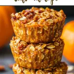 Pumpkin Baked Oatmeal Cups