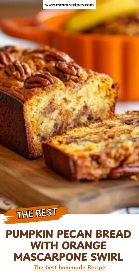 Pumpkin Pecan Bread with Orange Mascarpone Swirl